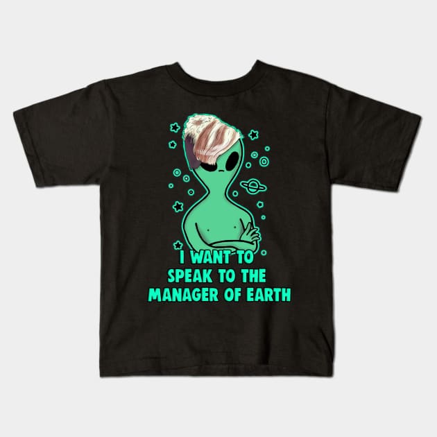 Alien Karen Live Laugh Love Manager Haircut Meme Kids T-Shirt by Barnyardy